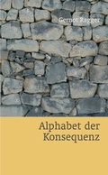 Cover: Alphabet der Konsequenz - der wolf verlag