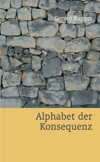 Enlarge image Cover: Alphabet der Konsequenz - der wolf verlag