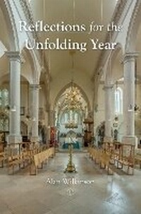 Enlarge image Cover: Reflections for the Unfolding Year - Lutterworth Press