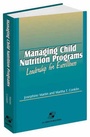 Cover: Managing Child Nutrition Programs: Leadership for Excellence - Aspen Publishers Inc.,U.S.