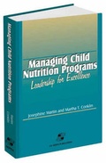 Cover: Managing Child Nutrition Programs: Leadership for Excellence - Aspen Publishers Inc.,U.S.