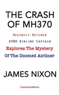 Cover: The Crash of Mh370 - CrammondMedia