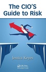 Cover: The CIO's Guide to Risk - CRC Press