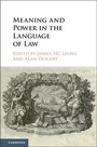 Cover: Meaning and Power in the Language of Law - Cambridge University Press