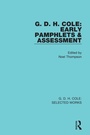 Cover: G. D. H. Cole: Early Pamphlets & Assessment (RLE Cole) - Routledge