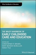 Cover: The Wiley Handbook of Early Childhood Care and Education - Wiley