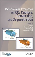 Cover: Materials and Processes for CO2 Capture, Conversion, and Sequestration - Wiley