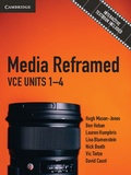 Cover: Media Reframed: VCE Units 1-4 Pack (Textbook and Interactive Textbook) - Cambridge University Press