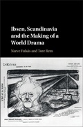 Cover: Ibsen, Scandinavia and the Making of a World Drama - Cambridge University Press