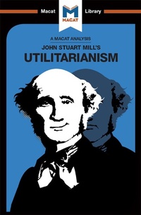 Enlarge image Cover: An Analysis of John Stuart Mills's Utilitarianism - Routledge