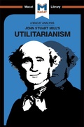 Cover: An Analysis of John Stuart Mills's Utilitarianism - Routledge