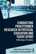 Cover: Conducting Practitioner Research in Physical Education and Youth Sport - Routledge