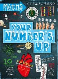 Enlarge image Cover: Maths is Everywhere: Your Number's Up - Franklin Watts Ltd