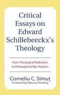Cover: Critical Essays on Edward Schillebeeckx's Theology - Wipf & Stock Publishers