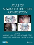 Cover: Atlas of Advanced Shoulder Arthroscopy - CRC Press
