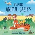 Cover: Look and Wonder: Amazing Animal Babies - Wayland