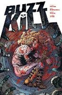 Enlarge image Cover: Buzzkill - Image Comics