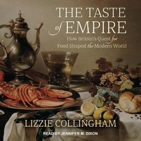 Abbildung von: The Taste of Empire - Tantor Media, Inc