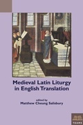 Cover: Medieval Latin Liturgy in English Translation - Medieval Institute Publications