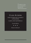 Cover: Class Actions and Other Multi-Party Litigation Cases and Materials - West Academic Press