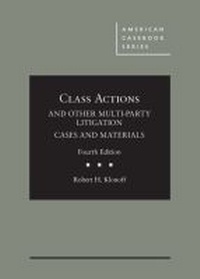 Enlarge image Cover: Class Actions and Other Multi-Party Litigation Cases and Materials - West Academic Press