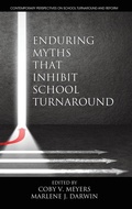 Cover: Enduring Myths That Inhibit School Turnaround - Information Age Publishing