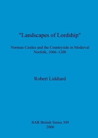Enlarge image Cover: Landscapes of Lordship' - BAR Publishing