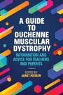 Cover: A Guide to Duchenne Muscular Dystrophy - Jessica Kingsley Publishers