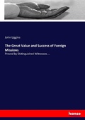 Cover: The Great Value and Success of Foreign Missions - Hansebooks
