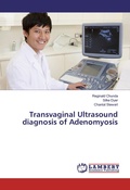 Cover: Transvaginal Ultrasound diagnosis of Adenomyosis - LAP Lambert Academic Publishing