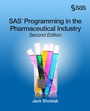 Cover: SAS Programming in the Pharmaceutical Industry, Second Edition - SAS Institute