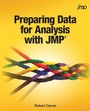 Cover: Preparing Data for Analysis with JMP - SAS Institute