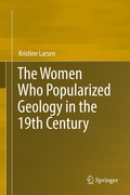 Cover: The Women Who Popularized Geology in the 19th Century - Springer