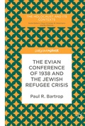 Cover: The Evian Conference of 1938 and the Jewish Refugee Crisis - Palgrave Macmillan