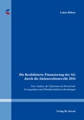 Abbildung von: Die flexibilisierte Finanzierung der AG durch die Aktienrechtsnovelle 2016 - Kovac, Dr. Verlag