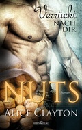 Cover: NUTS - Verr&uuml;ckt nach Dir - Sieben-Verlag