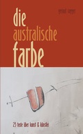 Cover: Die australische Farbe - der wolf verlag
