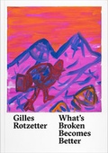 Cover: Gilles Rotzetter - Verlag f&uuml;r Moderne Kunst