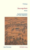 Cover: Das ewige Reich - OSTASIEN Verlag