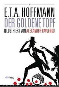 Abbildung von: Der goldene Topf. Ein Märchen aus der neuen Zeit - edition faust