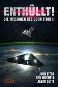 Cover: ENTH&Uuml;LLT! Die Missionen des John Titor II - AMRA Verlag