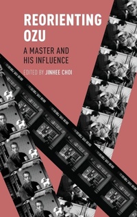 Enlarge image Cover: Reorienting Ozu - Oxford University Press Inc