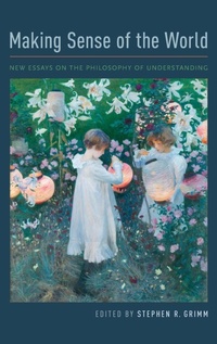 Enlarge image Cover: Making Sense of the World - Oxford University Press Inc