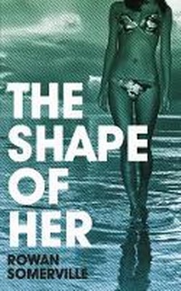Enlarge image Cover: The Shape of Her - Weidenfeld & Nicolson