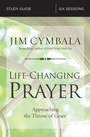 Cover: Life-Changing Prayer Bible Study Guide - HarperChristian Resources
