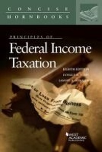 Enlarge image Cover: Principles of Federal Income Taxation - West Academic Press