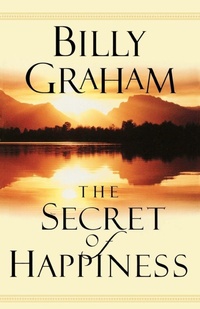 Enlarge image Cover: The Secret of Happiness - Thomas Nelson Publishers
