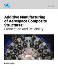Enlarge image Cover: Additive Manufacturing of Aerospace Composite Structures - SAE International
