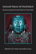 Cover: Janaab' Pakal of Palanque - University of Arizona Press
