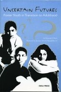 Cover: Uncertain Futures - Child & Family Press (imprint of Child Welfare League of America Inc)